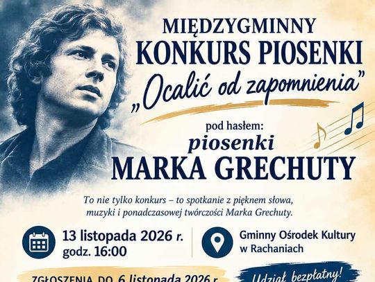 Międzygminny Konkurs z twórczością Marka Grechuty w Rachaniach