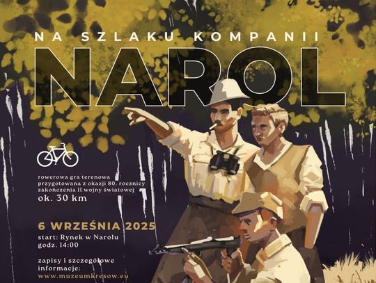 Na szlaku Kompanii Narol - z Roztocza na Grób Nieznanego Żołnierza w Warszawie
