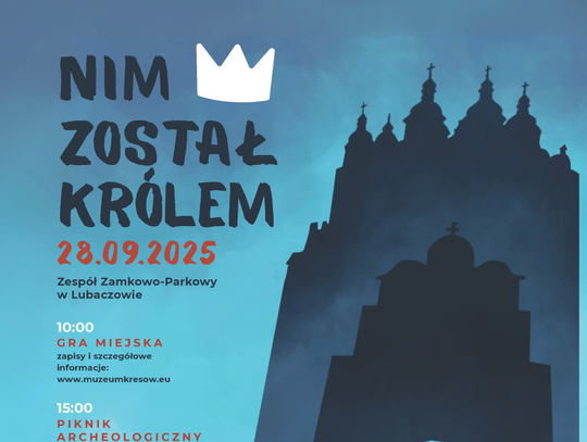 „Nim został królem” – gra miejska i piknik archeologiczny w Lubaczowie
