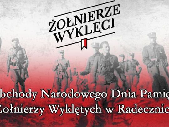 Obchody Narodowego Dnia Pamięci Żołnierzy Wyklętych w Radecznicy (06.03)