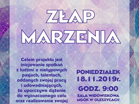 Oleszyce. „Złap marzenia”