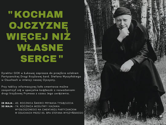 Osuchy. Kochał Ojczyznę bardziej niż własne serce