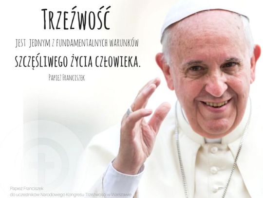 Papież do uczestników Narodowego Kongresu Trzeźwości