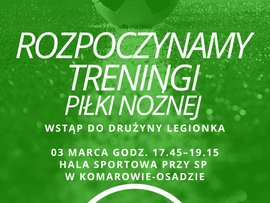 Pierwszy trening piłki nożnej w Komarowie-Osadzie we współpracy z Klubem Sportowym Legion