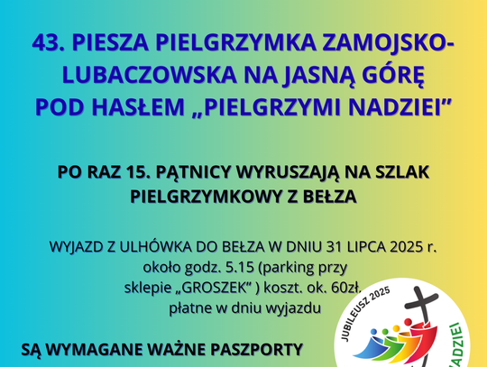 Piesza Pielgrzymka z Bełza na Jasną Górę