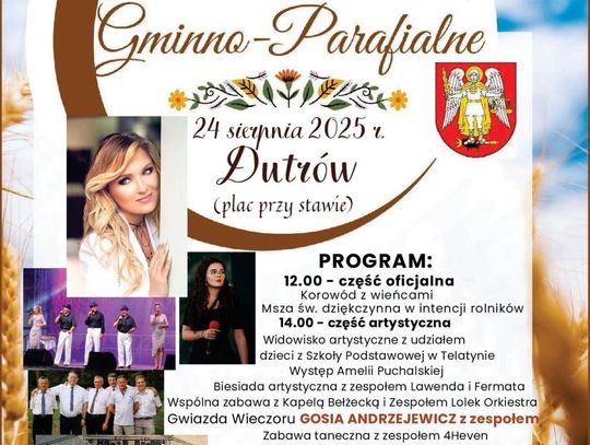 Przed nami Dożynki Gminno - Parafialne w Dutrowie