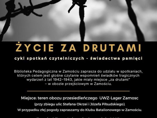 Przed nami kolejne spotkanie z cyklu "Życie za drutami"