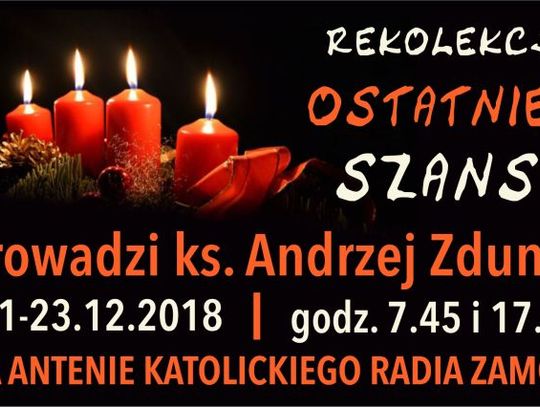 Rekolekcje adwentowe ostatniej szansy. Dzień III