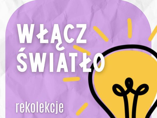 Rekolekcje dla uczniów szkół podstawowych pod hasłem "Włącz światło"