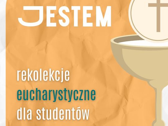 Rekolekcje Eucharystyczne „Jestem”