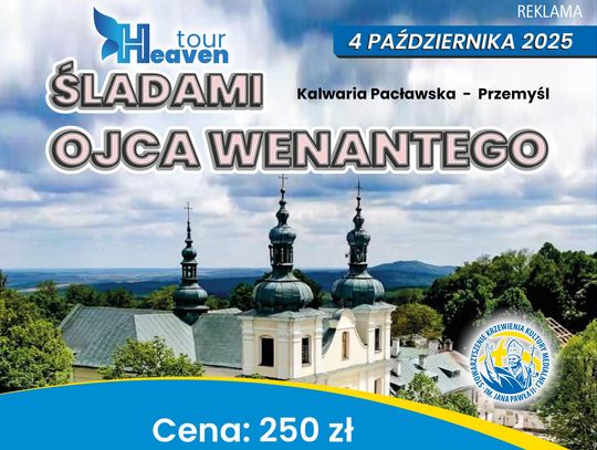 Śladami Ojca Wenantego: Kalwaria Pacławska - Przemyśl 4.10.2025 r.