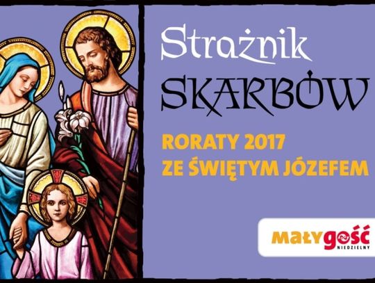 Strażnik Skarbów - roraty 2017