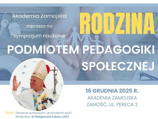 Sympozjum naukowe "Rodzina podmiotem pedagogiki społecznej"