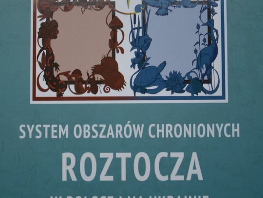 System Obszarów Chronionych Roztocza w Polsce i na Ukrainie a rozwój zrównoważony regionu