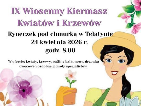 Telatyn. Wiosenny Kiermasz kwiatów i krzewów