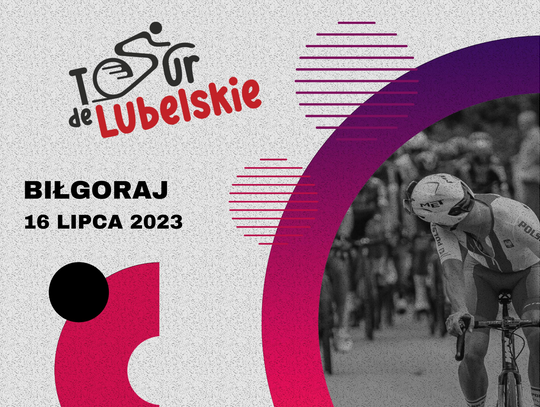 Tour de Lubelskie w Biłgoraju i na szlakach Puszczy Solskiej