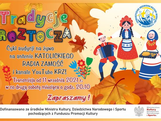 TRADYCJE ROZTOCZA - audycja 1 - emisja 11 września br.