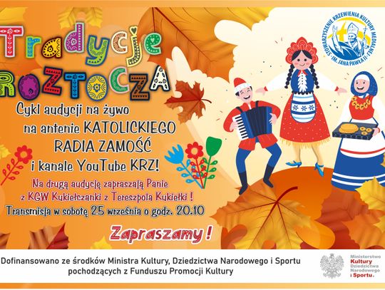 TRADYCJE ROZTOCZA - audycja 2 - emisja 25 września br.