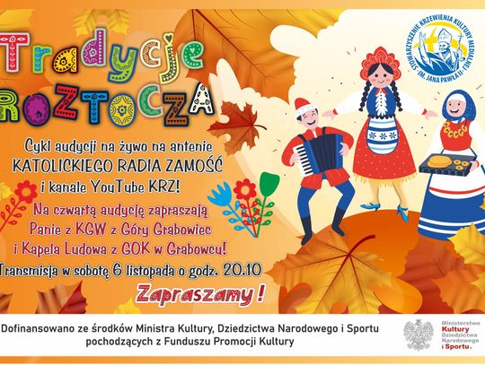 TRADYCJE ROZTOCZA - audycja 5 - emisja 6 listopada br.