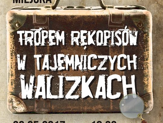 Tropem rekopisów w tajemniczych walizkach