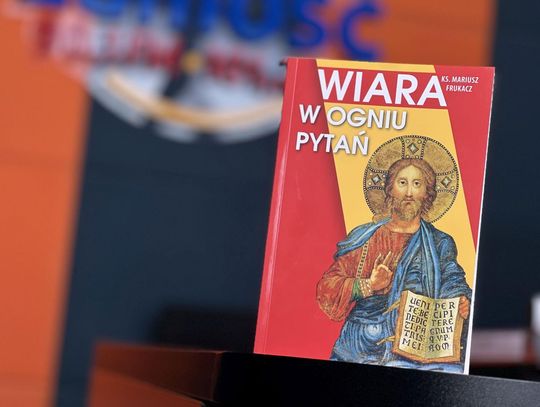 "Wiara w ogniu pytań" - nowa publikacja ks. Mariusza Frukacza pod patronatem KRZ