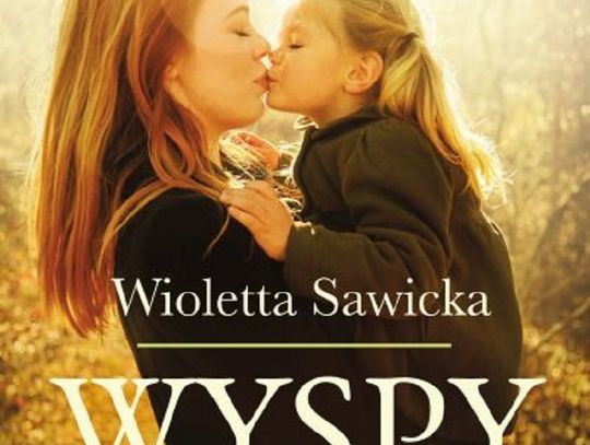 Wioletta Sawicka, Wyspy szczęśliwe