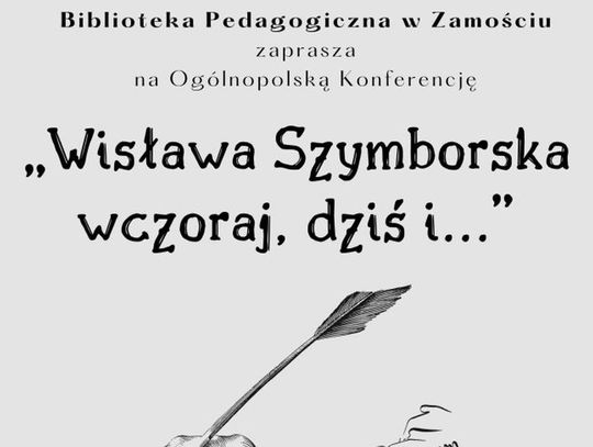 .„Wisława Szymborska wczoraj, dziś i...”