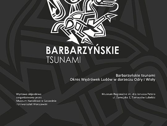 Wystawa 'Barbarzyńskie tsunami. Okres Wędrówek Ludów w dorzeczu Odry i Wisły' 27.03.2019-26.05.2019