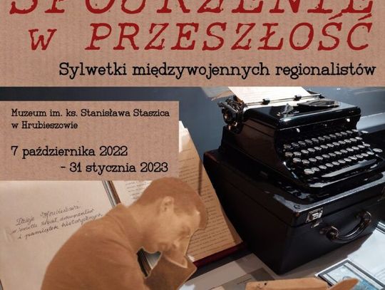 Wystawa „Spojrzenie w przeszłość. Sylwetki międzywojennych regionalistów” 