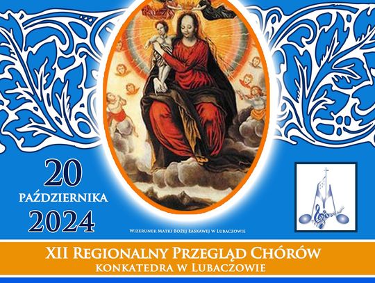 XII Regionalny Przegląd Chórów „Pieśni Maryjne” w Lubaczowie