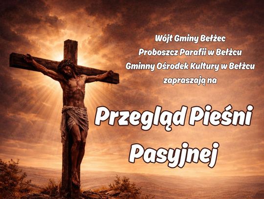 XIII Przegląd Pieśni Pasyjnej w Bełżcu