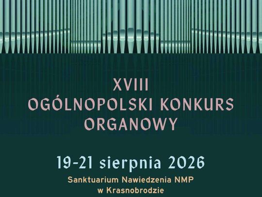XVIII Ogólnopolski Konkurs Organowy w Krasnobrodzie
