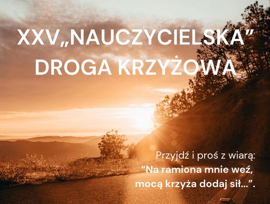 XXV „Nauczycielska” Droga Krzyżowa w Zamościu