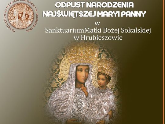 Zakończenie jubileuszu koronacji w sanktuarium w Hrubieszowie