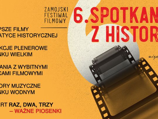 Zamojski Festiwal Filmowy. Spotkania z historią