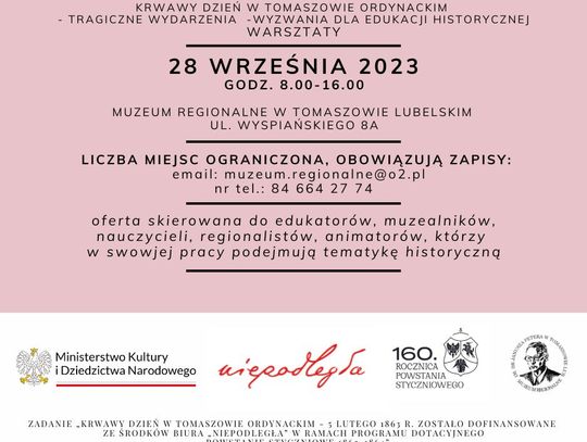 Zaproszenie do udziału w warsztatach "Krwawy Dzień w Tomaszowie Ordynackim - tragiczne wydarzenia - wyzwania dla edukacji historycznej"