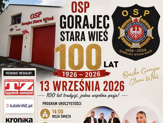 Zbliża się 100-lecie jednostki OSP Gorajec Stara Wieś