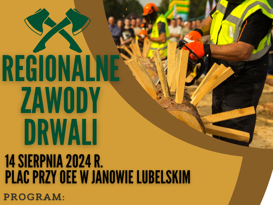 Zbliżają się Regionalne Zawody Drwali w Janowie Lubelskim