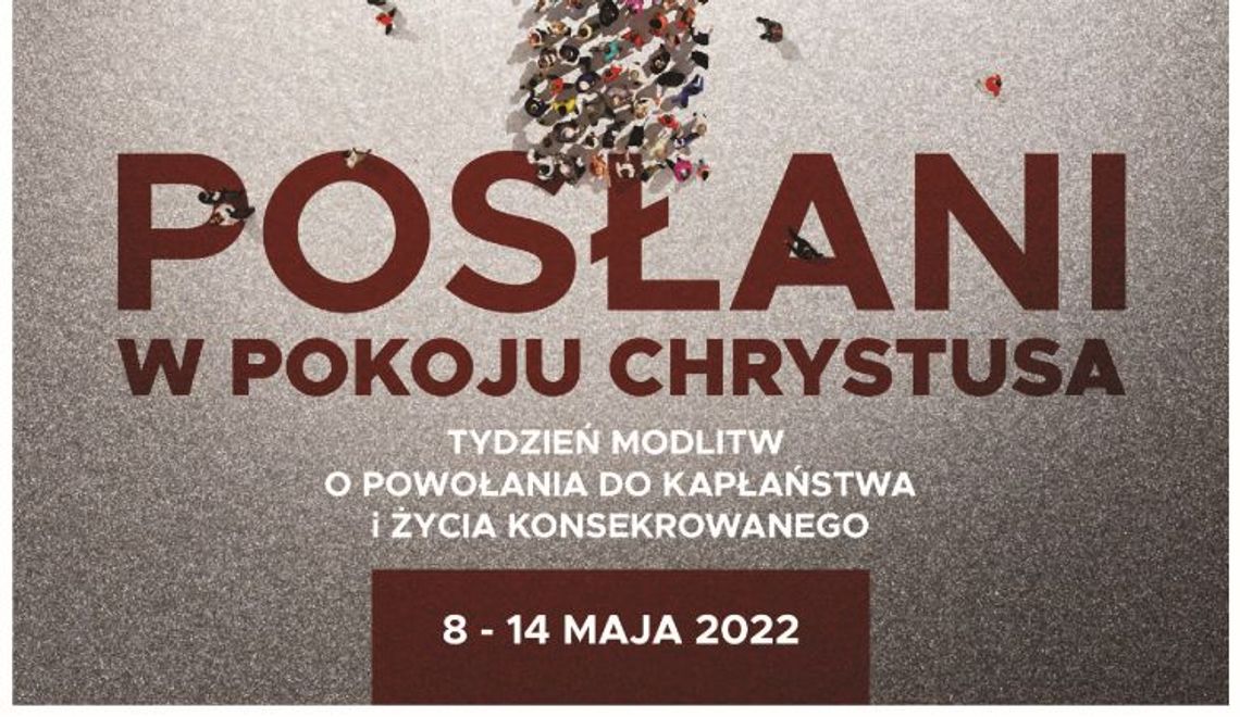 59. Tydzień Modlitw o Powołania do Kapłaństwa i Życia Konsekrowanego