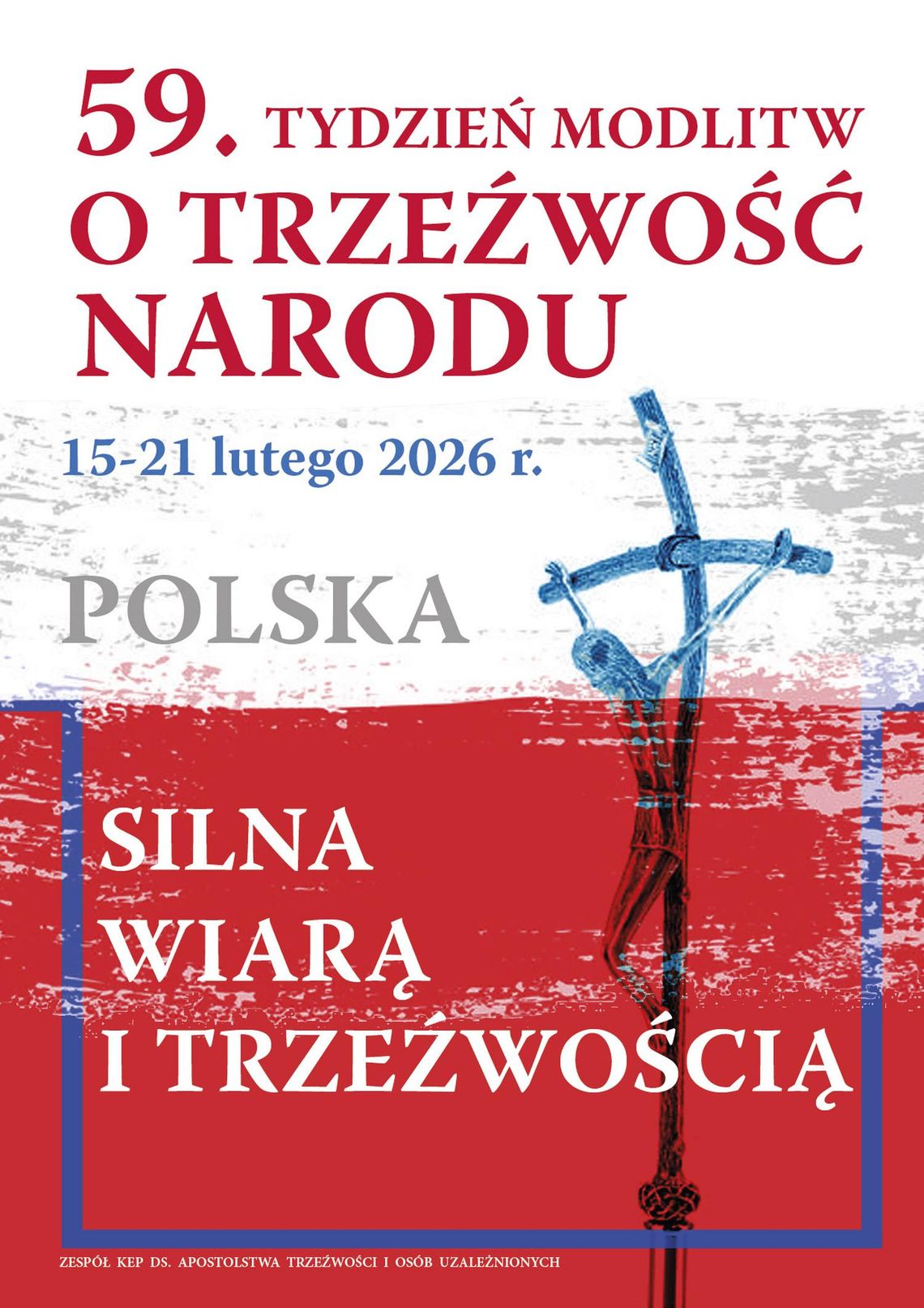 59. Tydzień Modlitw o Trzeźwość Narodu 59. Tydzień Modlitw o Trzeźwość Narodu