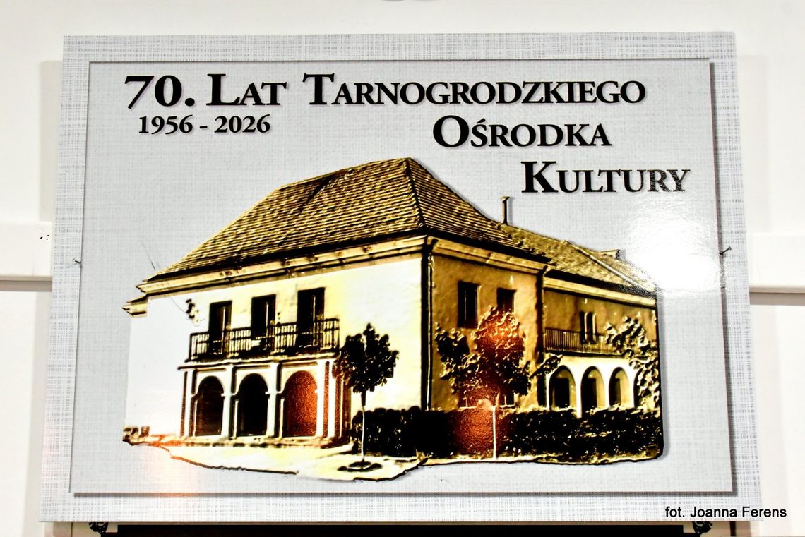 70 lat Tarnogrodzkiego Ośrodka Kultury 70 lat Tarnogrodzkiego Ośrodka Kultury