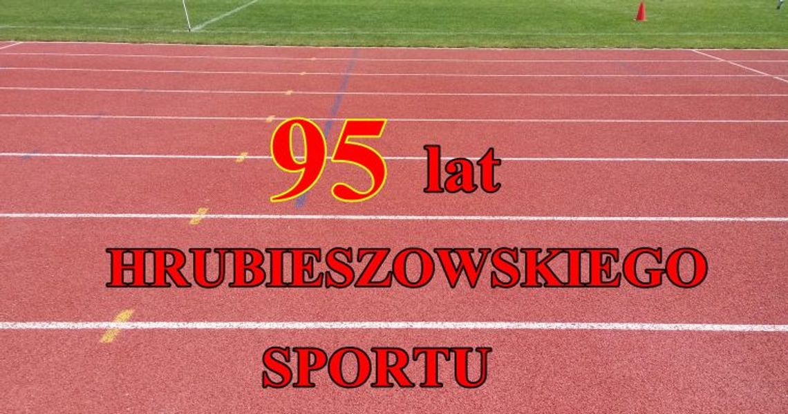  95 lat hrubieszowskiego sportu
