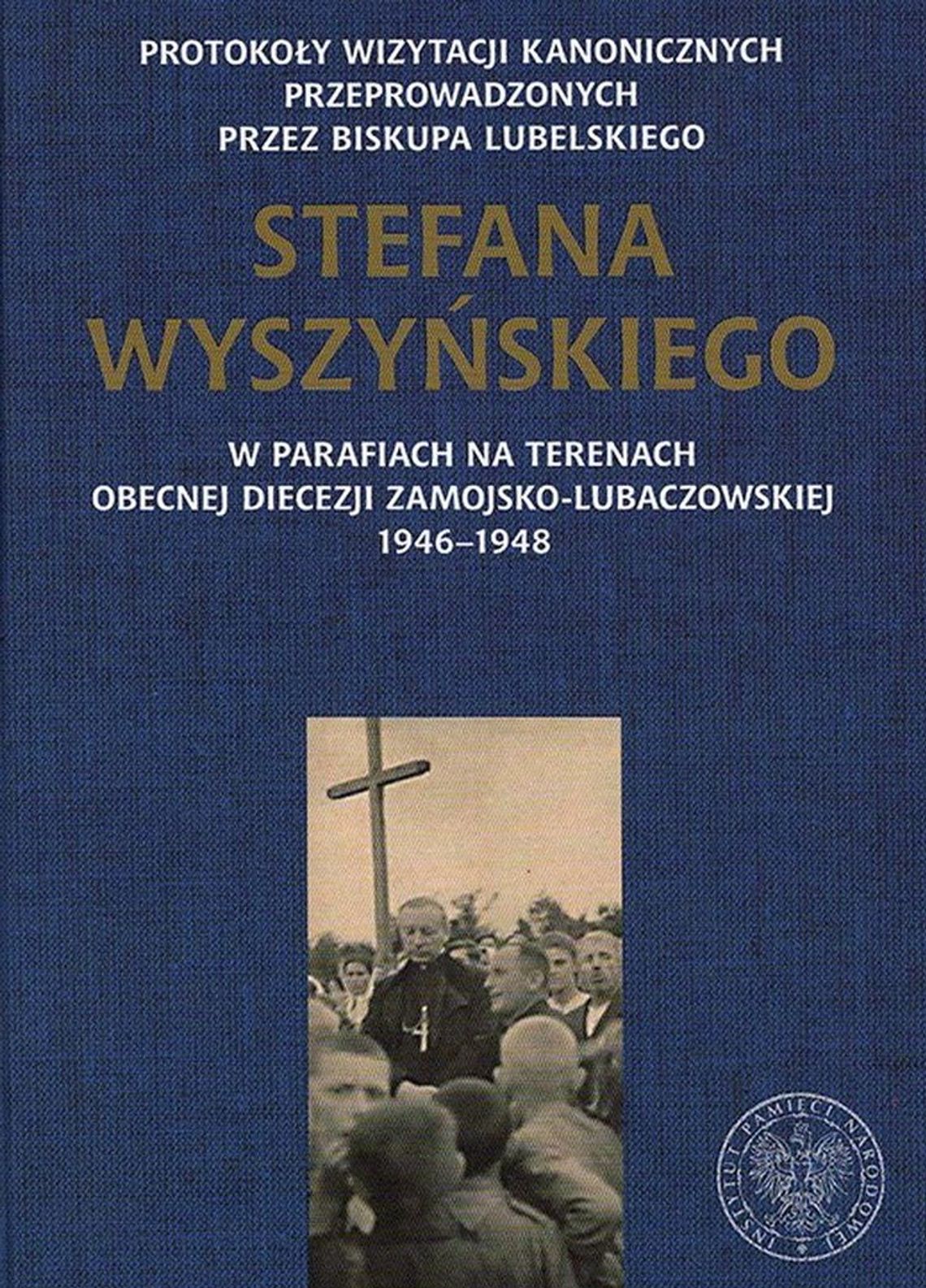Bp Stefan Wyszyński na Zamojszczyźnie