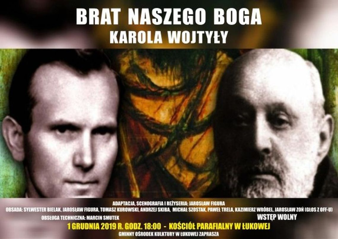 "Brat naszego Boga" w Łukowej