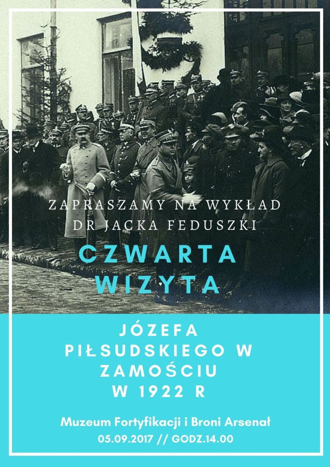 Czwarta wizyta Józefa Piłsudskiego w Zamościu