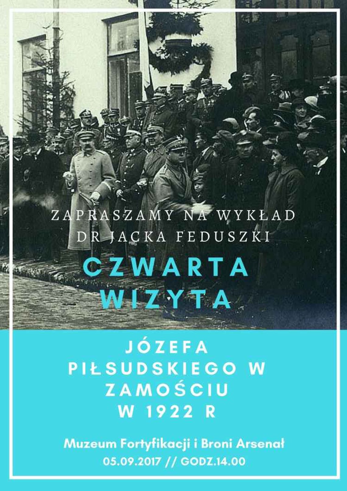 Czwarta wizyta Józefa Piłsudskiego w Zamościu