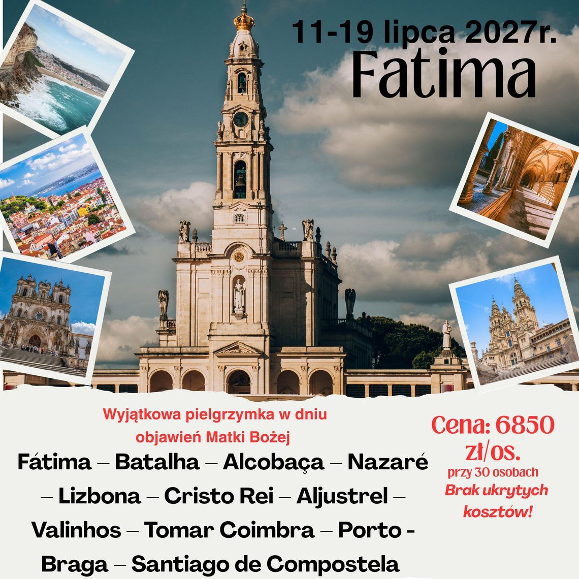 DNI OBJAWIEŃ FATIMSKICH 11-19.07.2027 DNI OBJAWIEŃ FATIMSKICH 11-19.07.2027