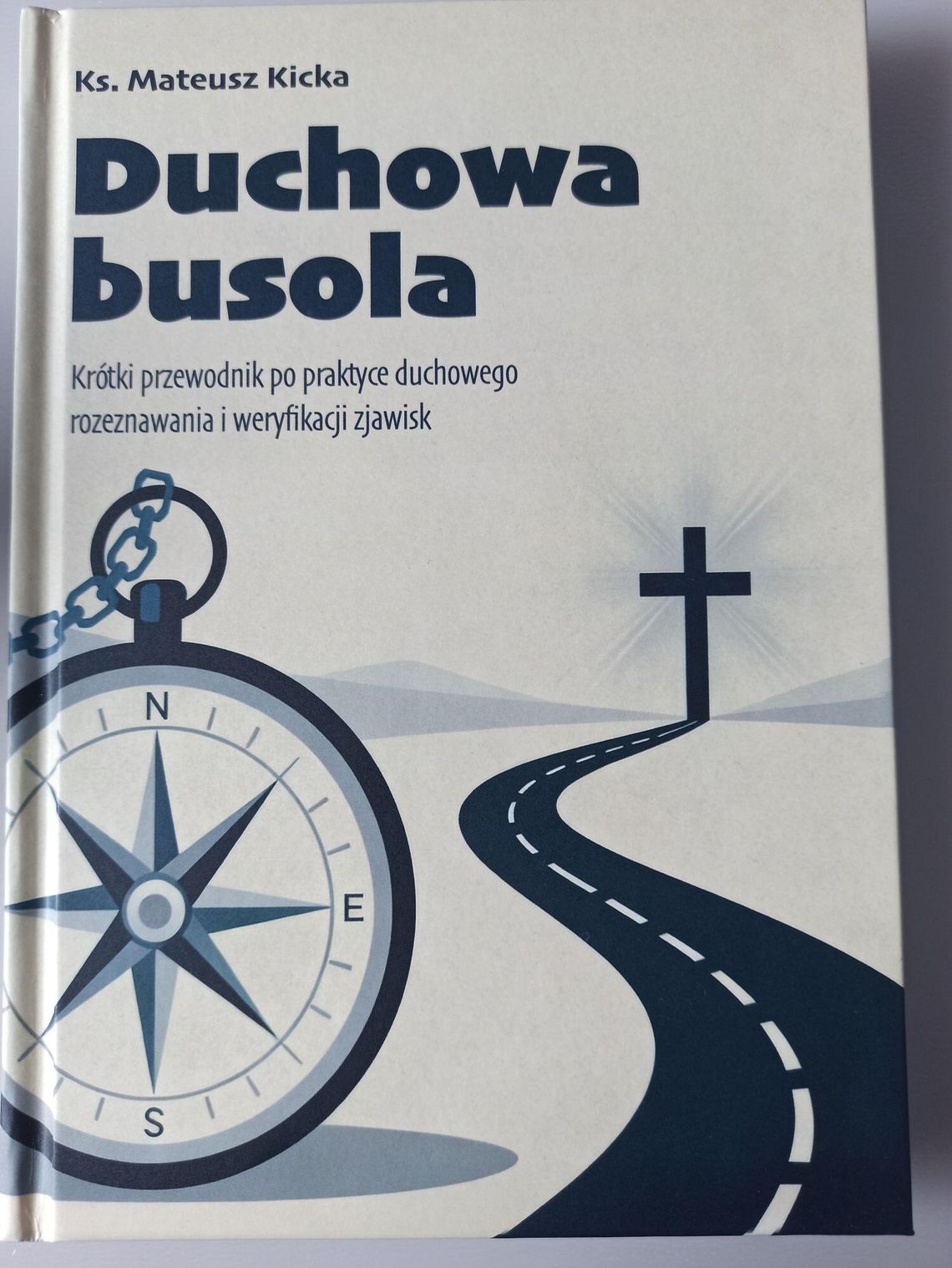 "Duchowa busola" - ks. Mateusz Kicka