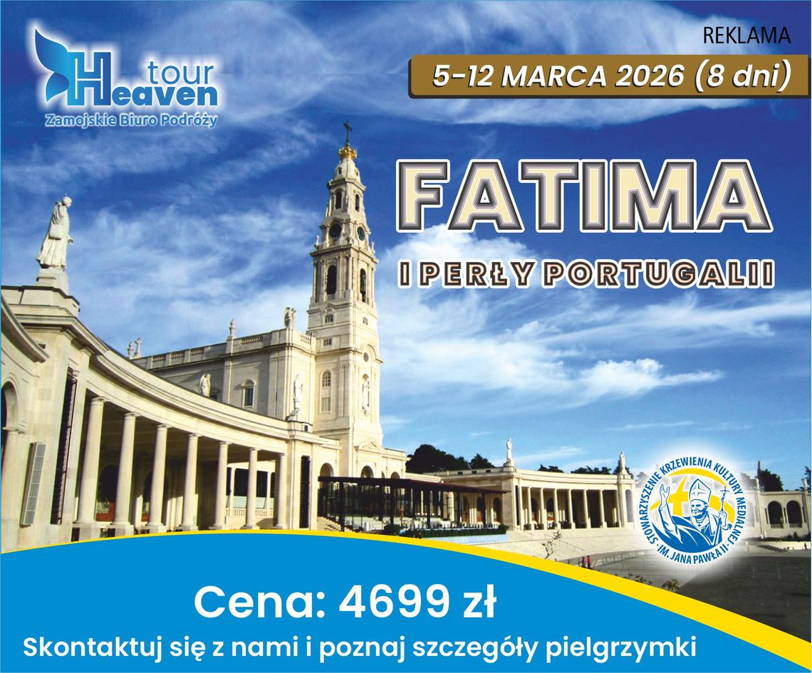 FATIMA 5-12.03.2025 r. (8 dni) FATIMA 5-12.03.2025 r. (8 dni)