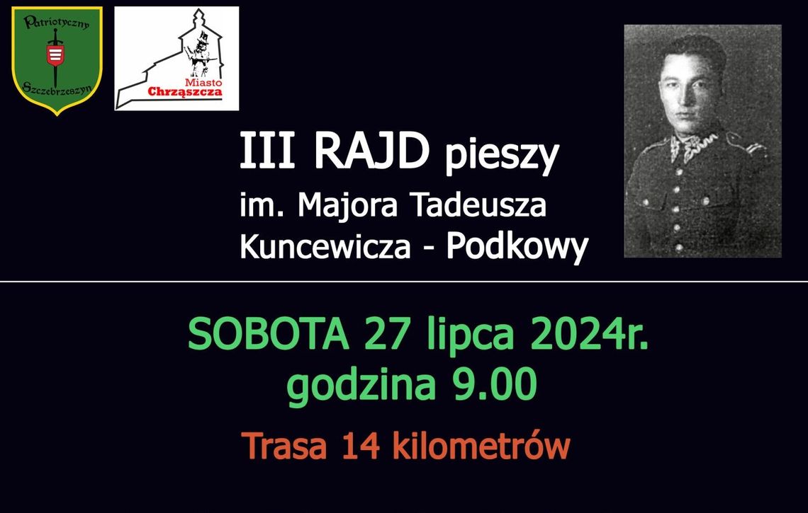 III Pieszy Rajd im. Majora Tadeusza Kuncewicza ps. “Podkowa”